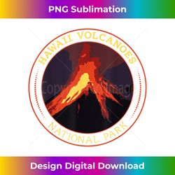 Hawaii Volcanoes National Park T-Shirt  Camping Hiking T - Chic Sublimation Digital Download - Channel Your Creative Rebel