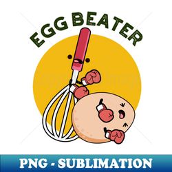 egg beater funny boxing pun - png transparent sublimation design - enhance your apparel with stunning detail