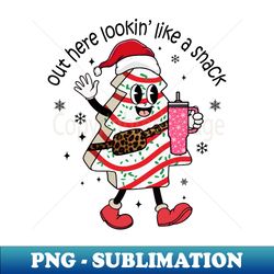 Cute Boojee Out Here Lookin Like A Snack Christmas Tree Cake - Exclusive PNG Sublimation Download - Unleash Your Inner Rebellion