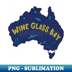 AUSSIE MAP WINE GLASS BAY - Special Edition Sublimation PNG File - Enhance Your Apparel with Stunning Detail