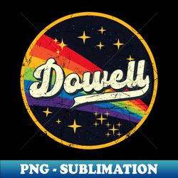 Dowell  Rainbow In Space Vintage Grunge-Style - Digital Sublimation Download File - Bold & Eye-catching