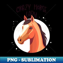 Crazy Horse Lady - Instant PNG Sublimation Download - Revolutionize Your Designs