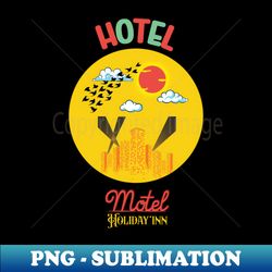 Hotel Motel Holiday Inn SugarHill Gang 2 - Trendy Sublimation Digital Download - Defying the Norms