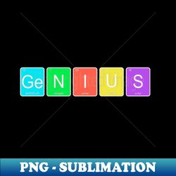 Genius Science Love Science Girls - Premium Sublimation Digital Download - Bold & Eye-catching