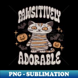 Pawsitively Adorable - Unique Sublimation PNG Download - Add a Festive Touch to Every Day