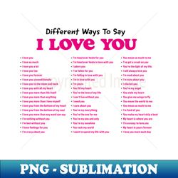 different ways to say i love you - Exclusive Sublimation Digital File - Transform Your Sublimation Creations