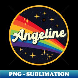 Angeline  Rainbow In Space Vintage Style - Decorative Sublimation PNG File - Add a Festive Touch to Every Day