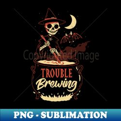 Trouble Brewing - PNG Transparent Sublimation Design - Instantly Transform Your Sublimation Projects