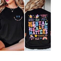 Comfort Colors Mental Health Matters Shirt, Women Inspirational Shirts, Mental Health Shirts, Anxiety Shirt, Inspiration