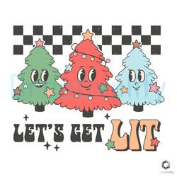 Funny Lets Get Lit Christmas Tree SVG File Digital Download