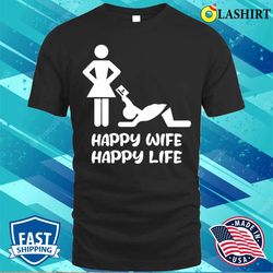 The Happy Funny Wife Of Life T-shirt - Olashirt