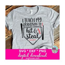 Baseball SVG, I Teach My Grandson To Hit And Steal SVG Cut Files For Cricut And Silhouette