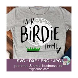 Talk Birdie To Me SVG Funny Golf Cut Files For Cricut And Silhouette