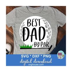 Best Dad By Par SVG, Funny Golf Dad SVG Cut Files For Cricut And Silhouette