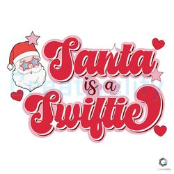 Santa Claus Is Swiftie Cute SVG Merry Christmas Cricut File