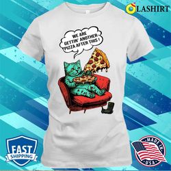 Pizzatime T-shirt, Pizzatime Funny Cat T-shirt - Olashirt