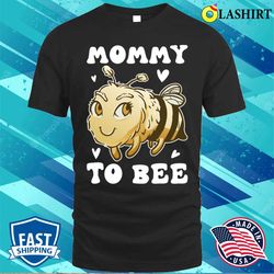 Mommy To Bee Funny Bee Gift T-shirt - Olashirt