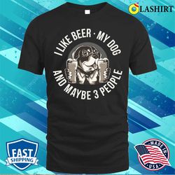 I Like Beer My Dog Funny Beer Gift T-shirt - Olashirt