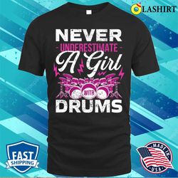 Drummer Girl Funny Drumming Gift T-shirt - Olashirt
