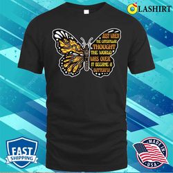 caterpillar thought funny butterfly gift t-shirt - olashirt