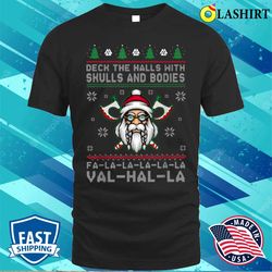 Deck The Halls With Skulls And Bodies Funny Viking Christmas T-shirt - Olashirt