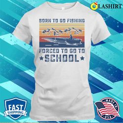 Funny Born To Go Fishing Vintage Fisherman T-shirt - Olashirt