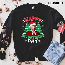 Happy St Patricks Day Joe Biden Santa T-shirt - Olashirt