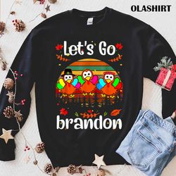 Official Lets Go Brandon Turkeys Thanksgiving T Shirt - Olashirt