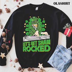 Lets Get Shamrocked T-shirt - Olashirt