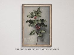 PRINTABLE Christmas Holly Berry Print, Rustic Vintage Xmas Wall Art, Neutral Moody Winter, Festive Holly Art Prints, Dig