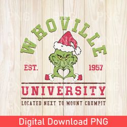 whoville university est 1957 png, personalized christmas gift png, christmas xmas party png, christmas family gift png