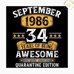 September 1986 34 years of being awesome svg, Born in September svg, born in 1986 svg, 34th birthday svg, awesome svg, q