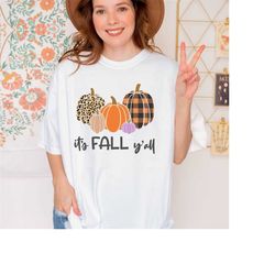 Its Fall Y'all Comfort Colors Shirt, Pumpkin Fall Shirt,Autumn Shirt,Cute Fall Shirt,Fall T-shirt, Cute Fall Graphic Tee