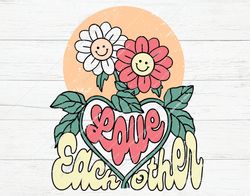 Love Each Other Png, Svg, Sublimation, Groovy