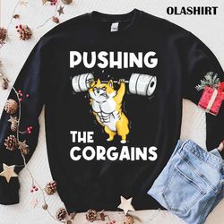Funny Corgi Dog Pushing The Corgains T-shirt - Olashirt