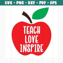 Teach Love Inspire Svg, Trending Svg, Teacher Svg, Teacher Life svg, Apple Svg, Teach Love Inspire Svg, School Svg, Love
