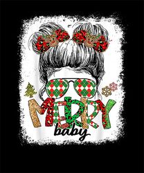 messy bun merry baby christmas png, christmas png, mom christmas png, mama leopard, mama claus, santa png, mom life png