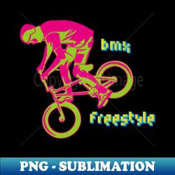 BMX FREESTYLE - Vintage Sublimation PNG Download - Perfect for Sublimation Art