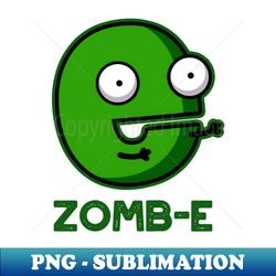 Zom-E Cute Halloween Zombie Alphabet E Pun - Digital Sublimation Download File - Fashionable and Fearless