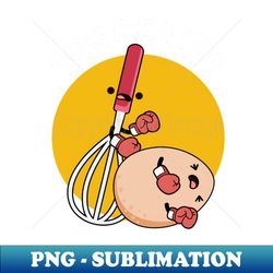 egg beater funny boxing pun - high-quality png sublimation download - capture imagination with every detail