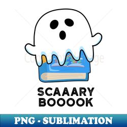 Scaaaary Booook Funny Ghost Book Pun - Aesthetic Sublimation Digital File - Instantly Transform Your Sublimation Projects