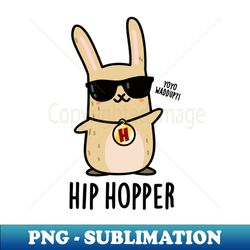 Hip Hopper Cute Bunny Rabbit Pun - Elegant Sublimation PNG Download - Perfect for Personalization