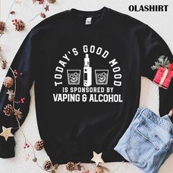 New Vaping And Alcohol Funny Vapers T-shirt , Trending Shirt - Olashirt
