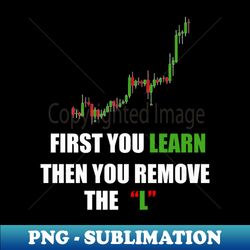 Forex Trader Mindset Design - Instant PNG Sublimation Download - Add a Festive Touch to Every Day