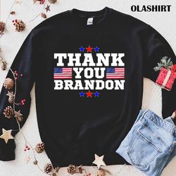 New Thank You Brandon American Flag T-shirt , Trending Shirt - Olashirt