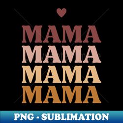 happy mothers day - Decorative Sublimation PNG File - Instantly Transform Your Sublimation Projects