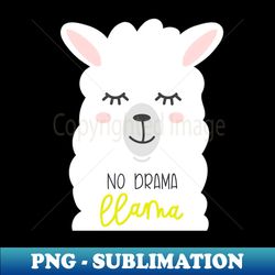 No Drama Llama Cute Llama for Llama Lovers - Exclusive Sublimation Digital File - Capture Imagination with Every Detail