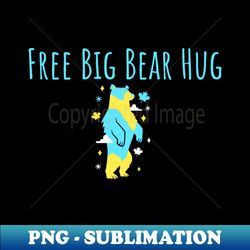 free big bear hug - modern sublimation png file - perfect for sublimation art