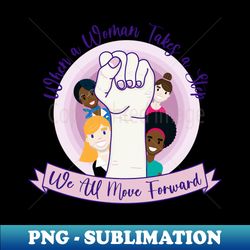 we all move forward - High-Quality PNG Sublimation Download - Bring Your Designs to Life