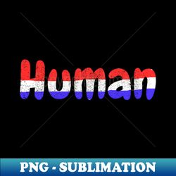 HUMAN LGBT Flag Gay Pride Month Transgender Rainbow Lesbian - Signature Sublimation PNG File - Create with Confidence